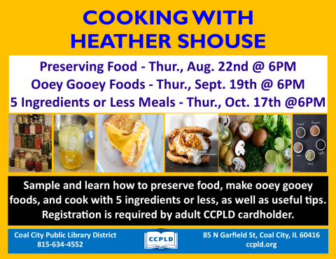 Cooking with Heather poster showing foods related to ooey gooey foods