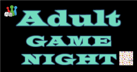 Adult Game Night spelled out in aqua on a black background with dice and other game pieces